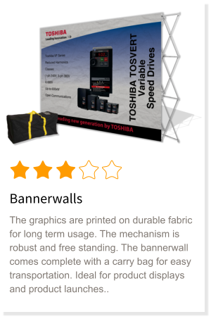 Bannerwalls The graphics are printed on durable fabric for long term usage. The mechanism is robust and free standing. The bannerwall comes complete with a carry bag for easy transportation. Ideal for product displays and product launches..